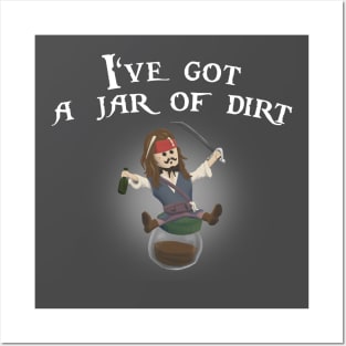 I've got a jar of dirt Posters and Art